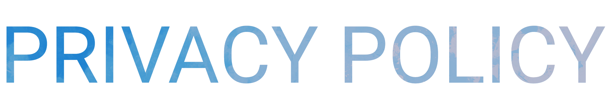 PRIVACY POLICY